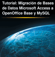Migrar bases de datos de Access a OpenOffice Base o MySQL